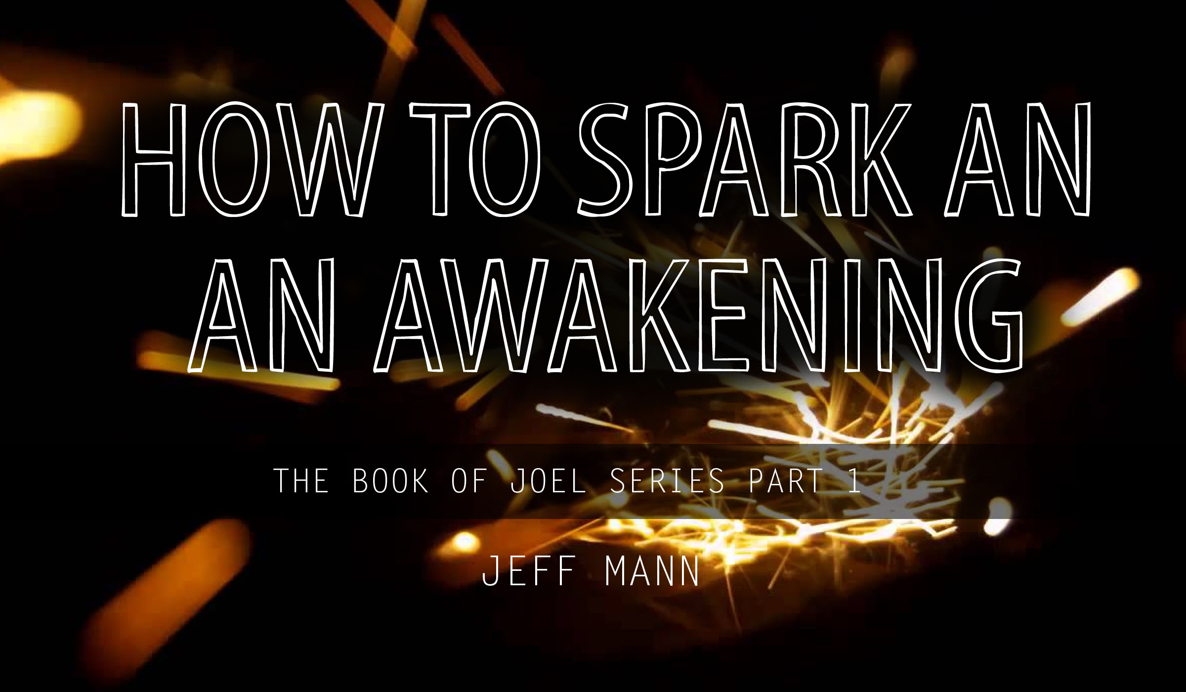 How to Spark an Awakening