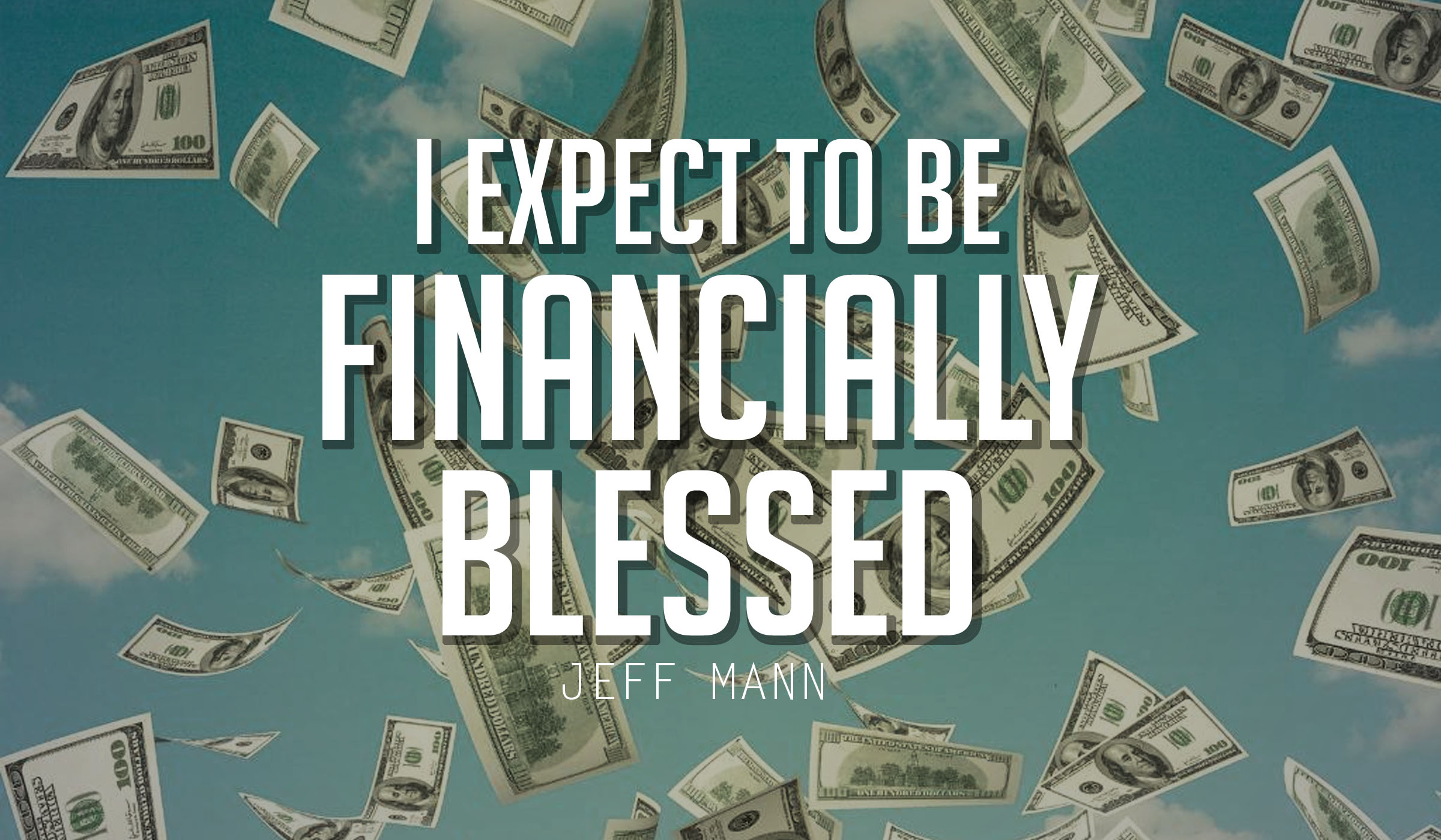 I Expect To Be Financially Blessed