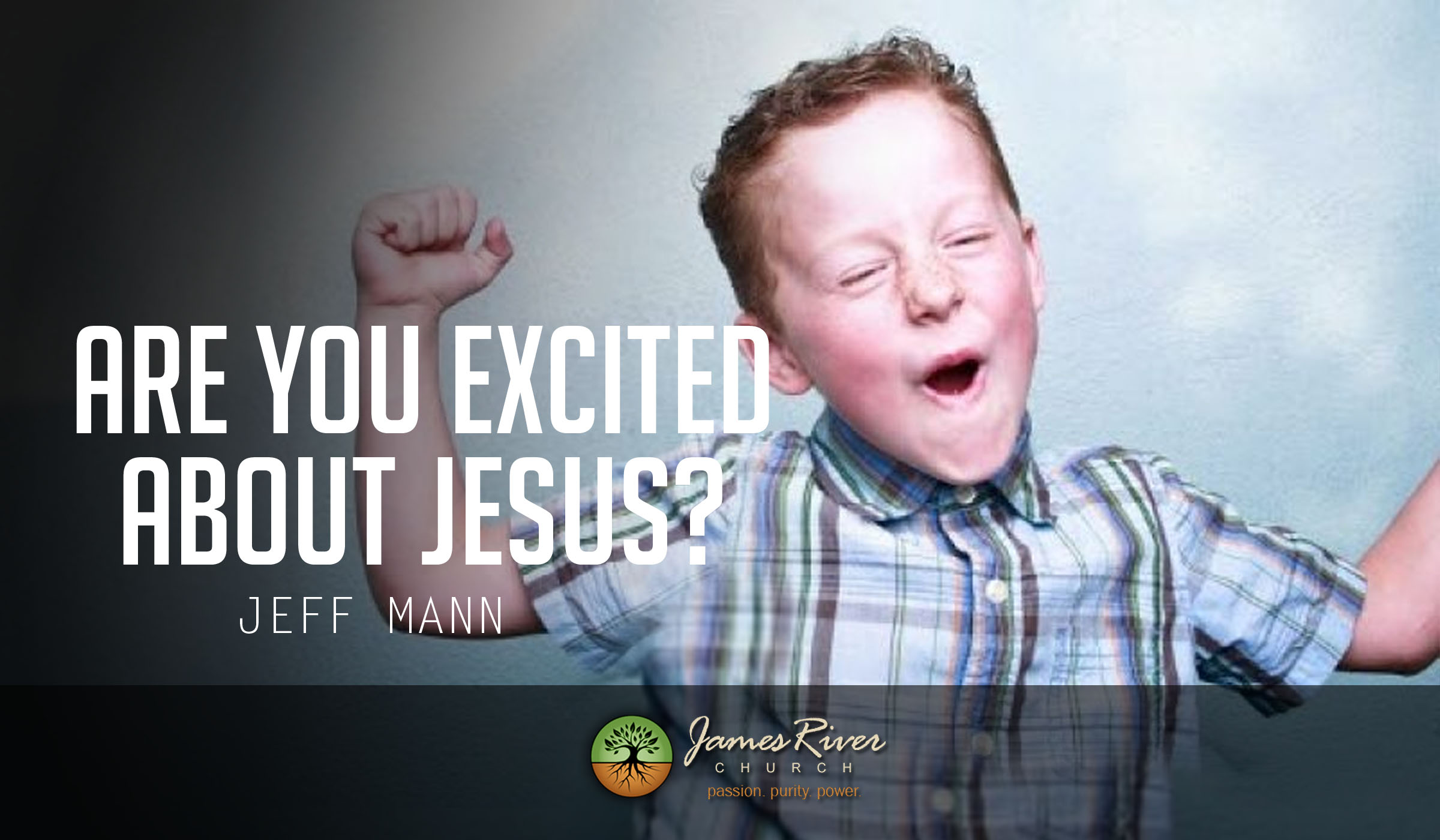 Are You Excited About Jesus