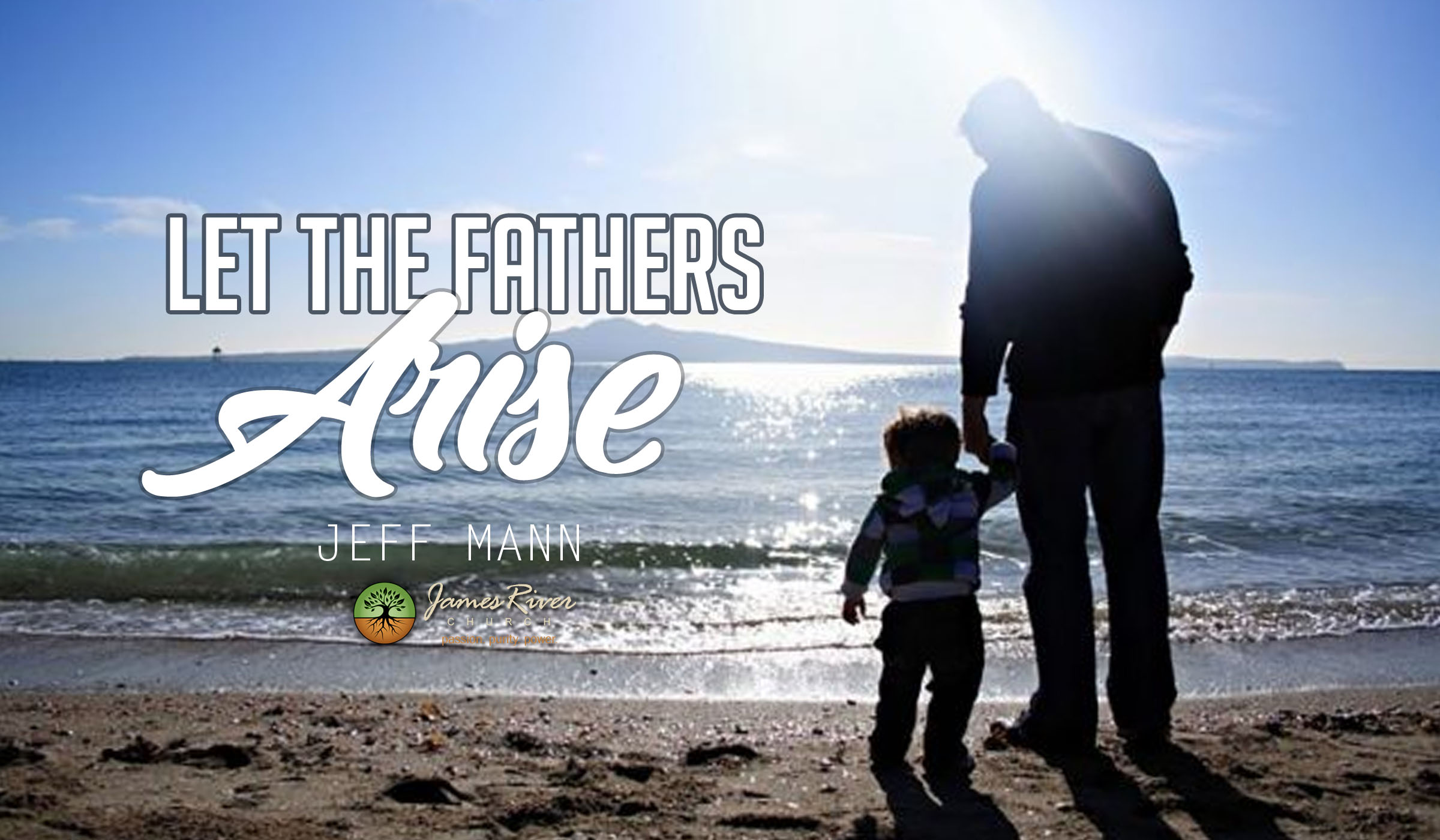 Let The Fathers Arise!