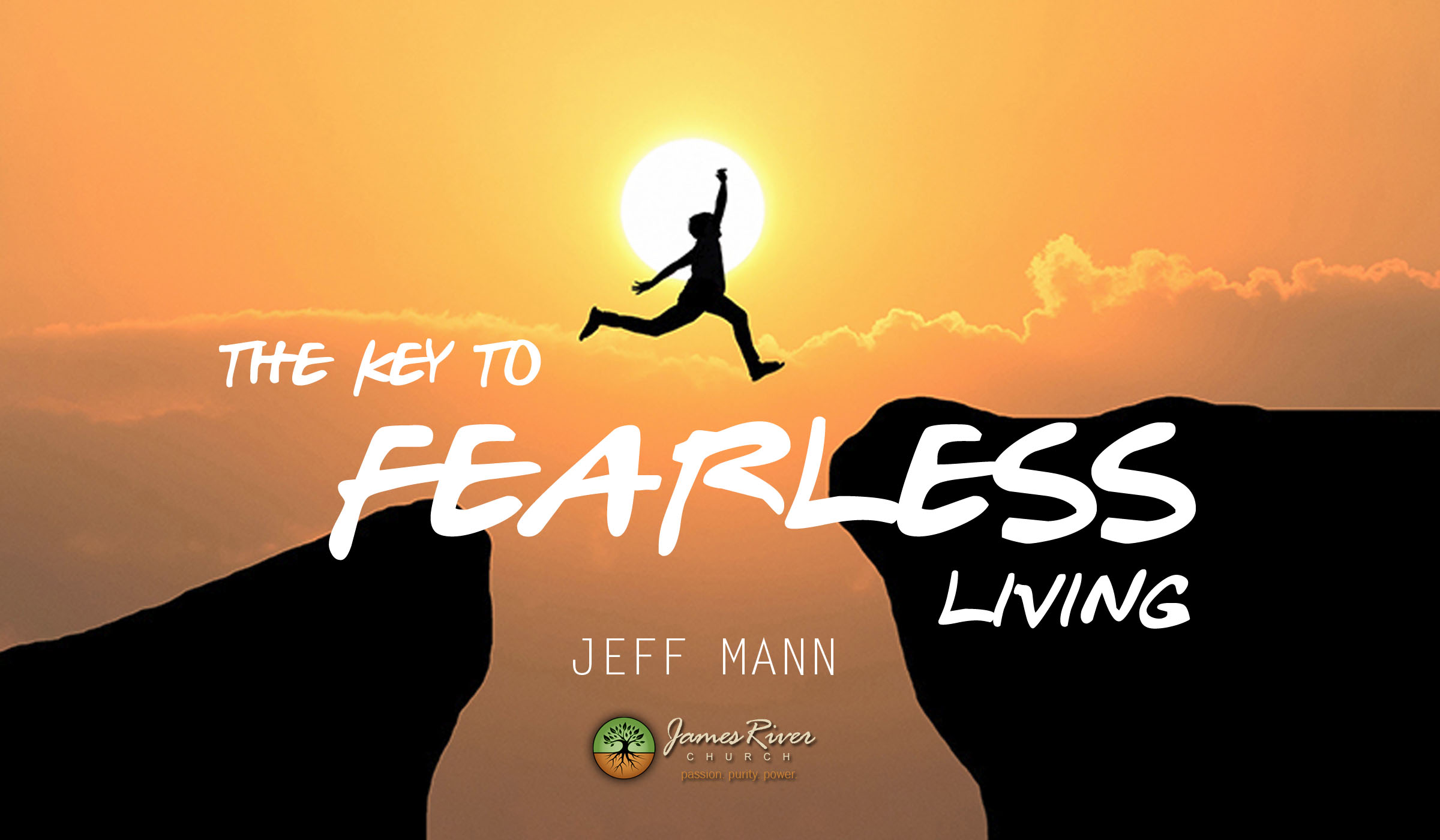 The Key To Fearless Living