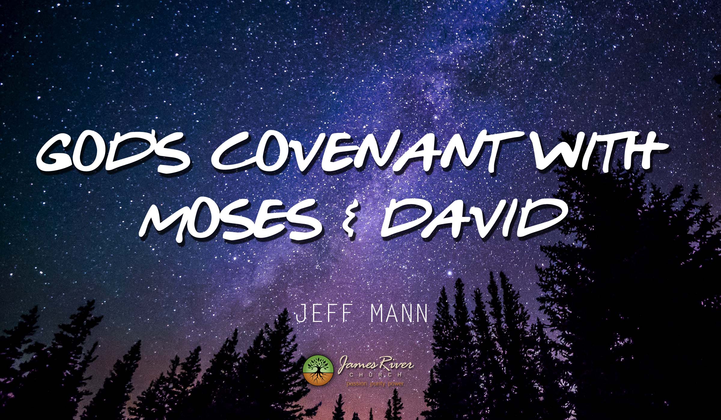 God’s Covenant With Moses & David