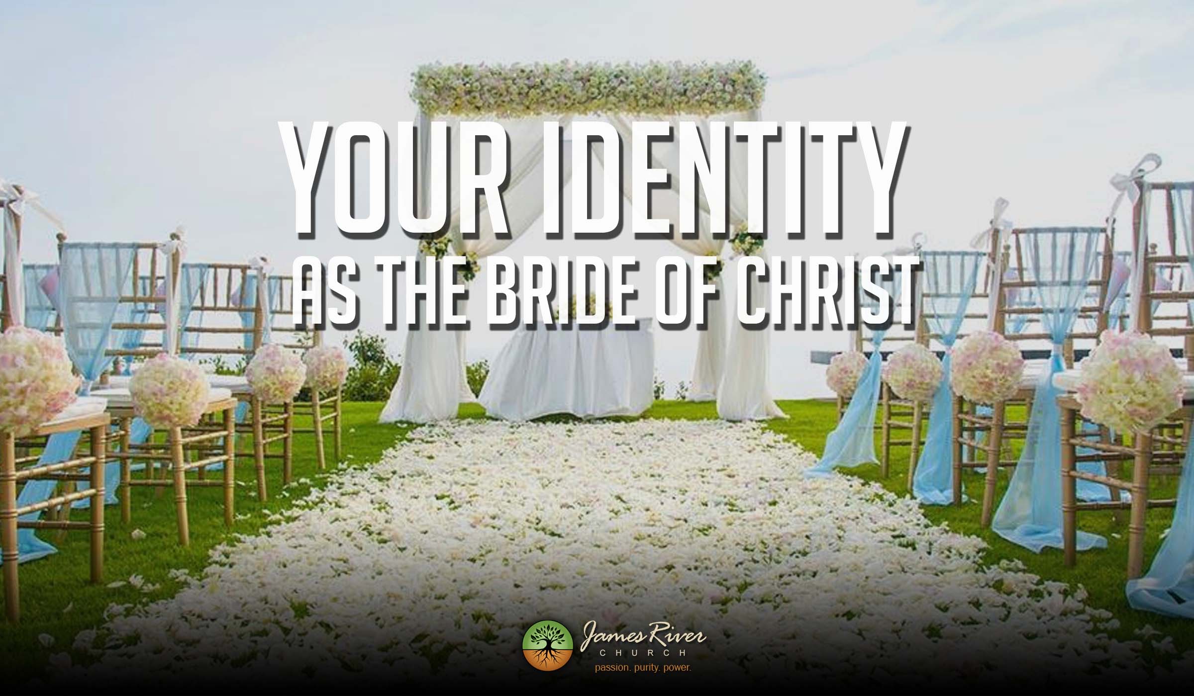 Your Identity as the Bride of Christ
